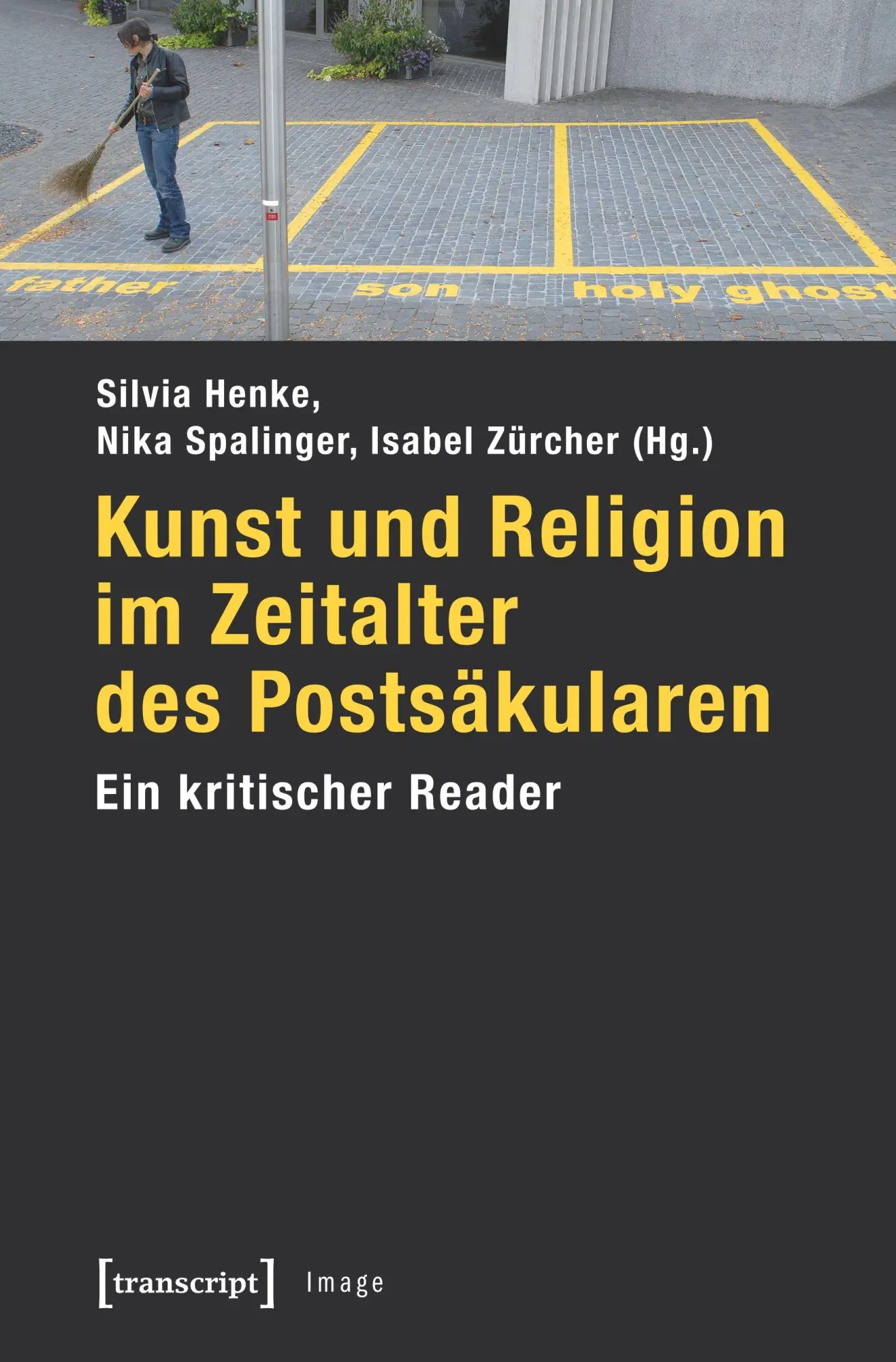 Cover: 9783837620405 | Kunst und Religion im Zeitalter des Postsäkularen | Henke (u. a.)
