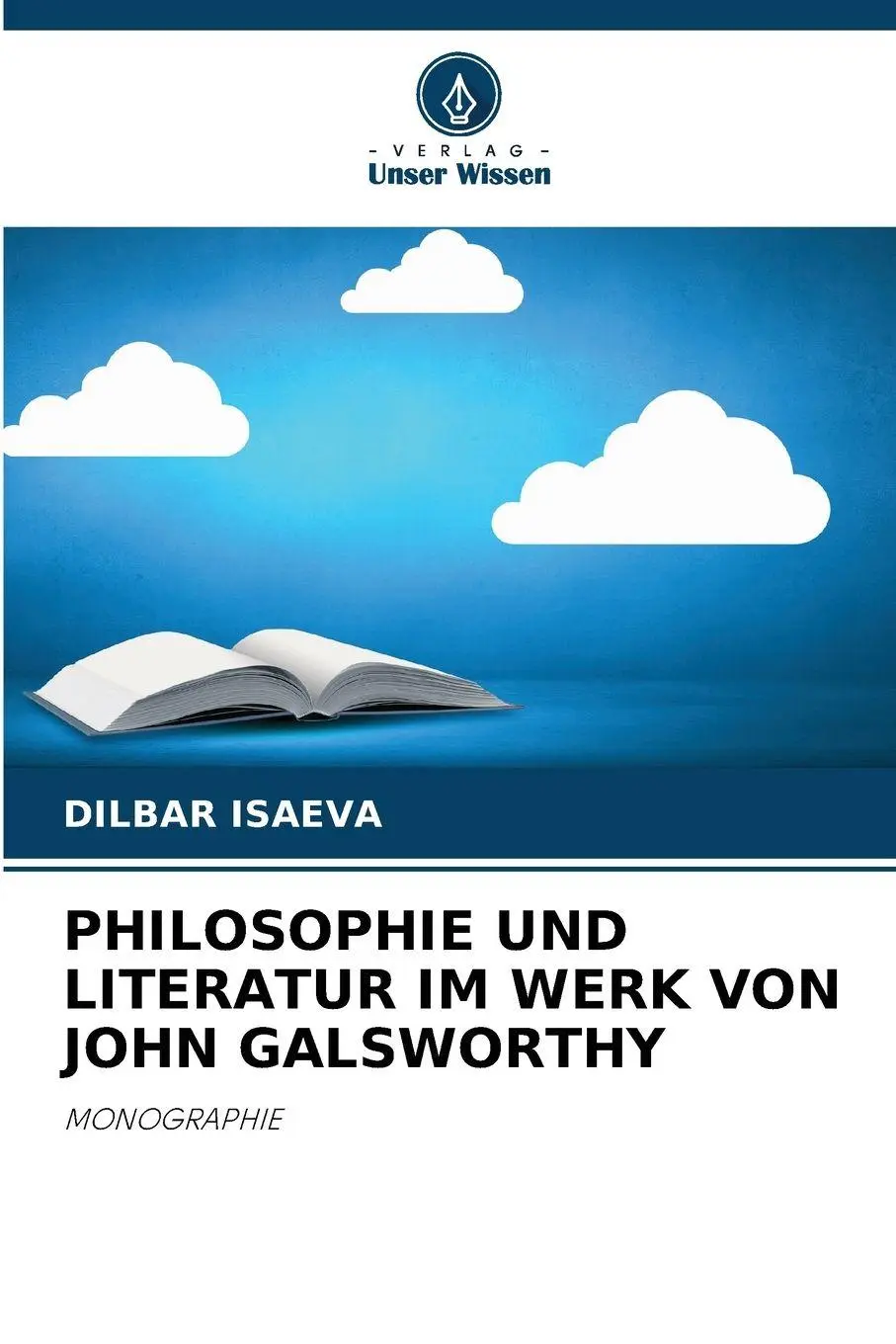 Cover: 9786209800405 | PHILOSOPHIE UND LITERATUR IM WERK VON JOHN GALSWORTHY | MONOGRAPHIE