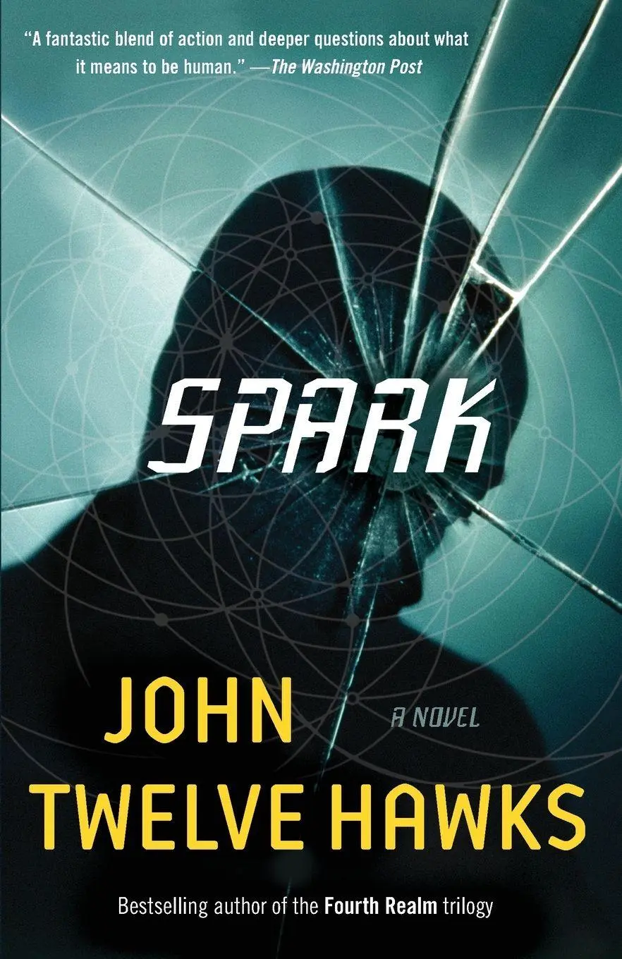 Cover: 9780804170505 | Spark | John Twelve Hawks | Taschenbuch | Einband - flex.(Paperback)