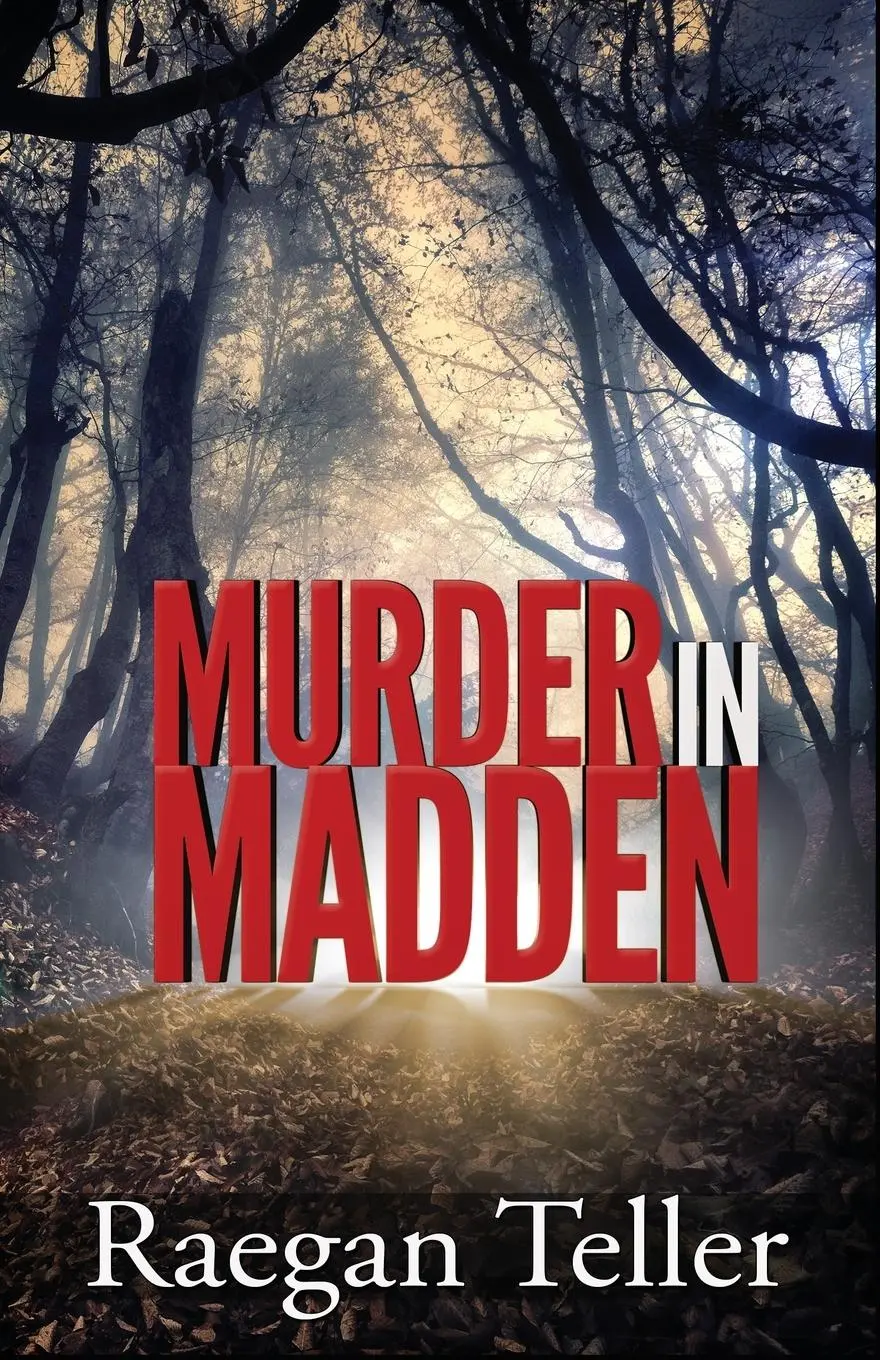 Cover: 9780997920505 | Murder in Madden | Raegan Teller | Taschenbuch | Englisch | 2016