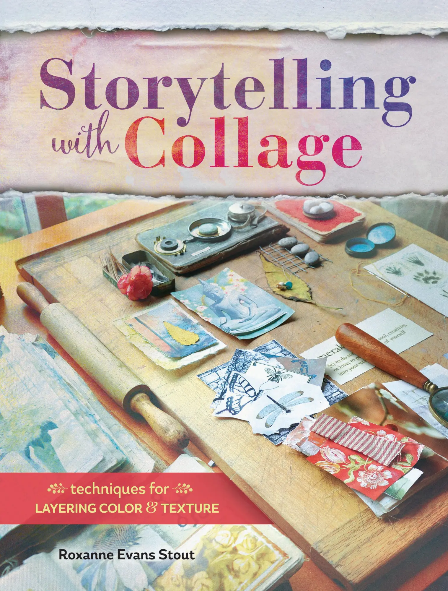 Cover: 9781440340505 | Storytelling with Collage: Techniques for Layering, Color and Texture