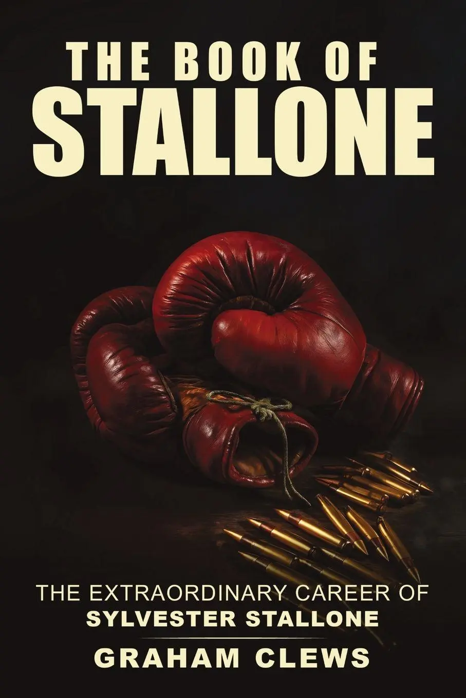 Cover: 9781646670505 | The Book of Stallone | The Extraordinary Career of Sylvester Stallone