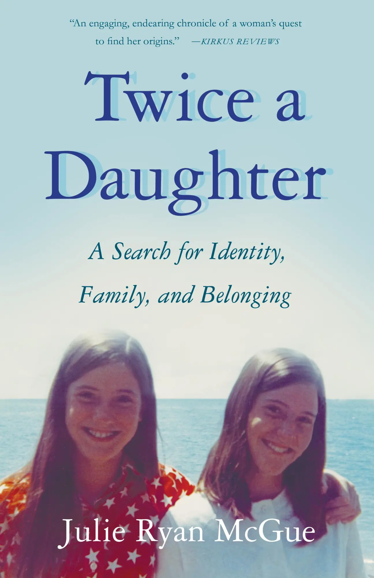 Bild: 9781647420505 | Twice a Daughter | A Search for Identity, Family, and Belonging | Buch