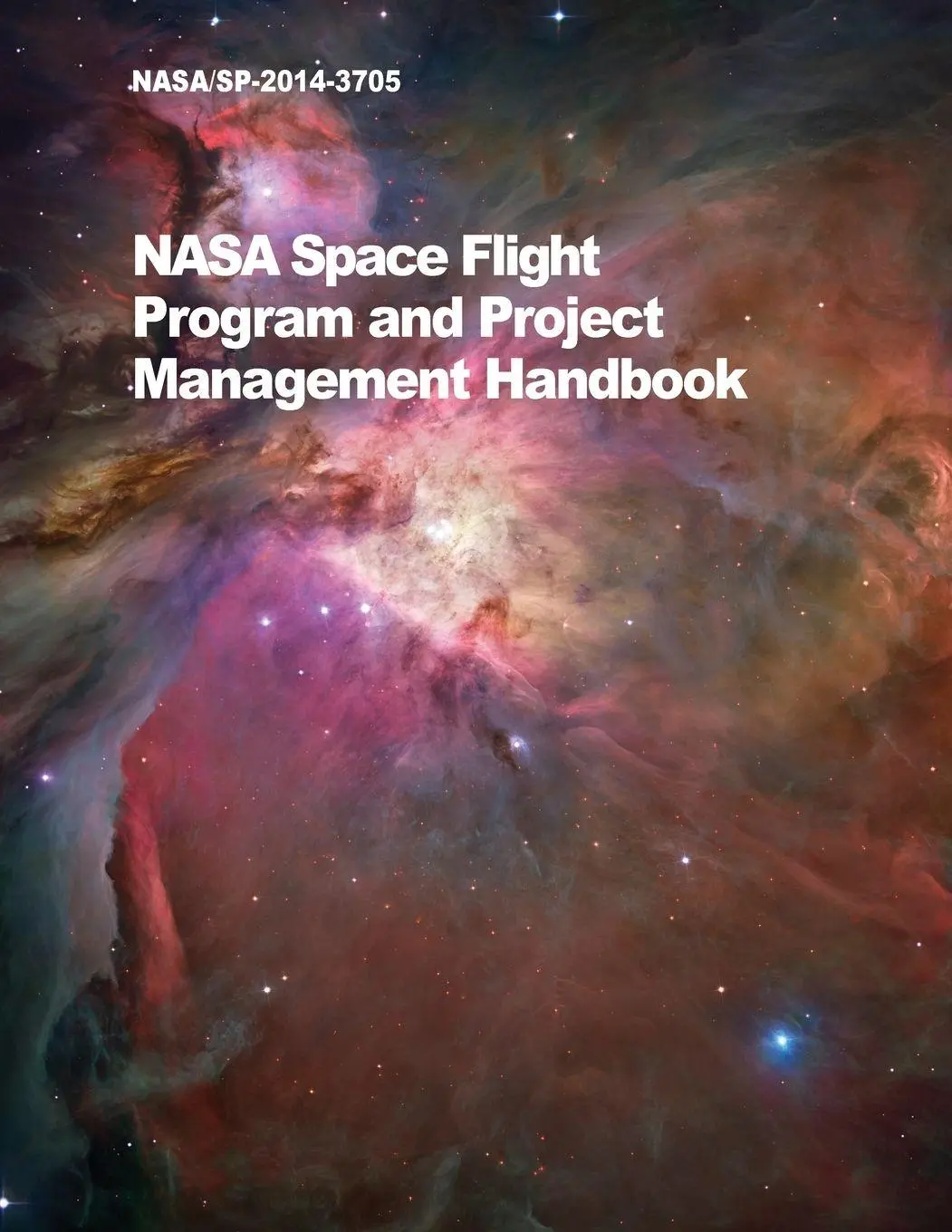 Cover: 9781680920505 | NASA Space Flight Program and Project Management Handbook | Nasa