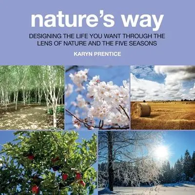 Cover: 9781916250505 | Nature's Way | Karyn Prentice | Taschenbuch | Englisch | 2020