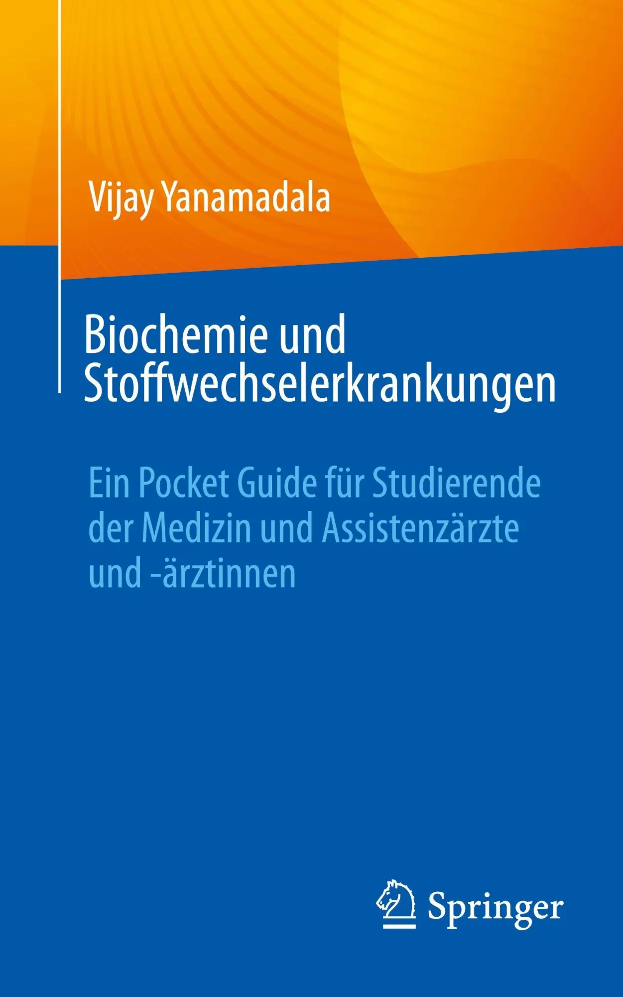 Cover: 9783031960505 | Biochemie und Stoffwechselerkrankungen | Vijay Yanamadala | Buch | xxi