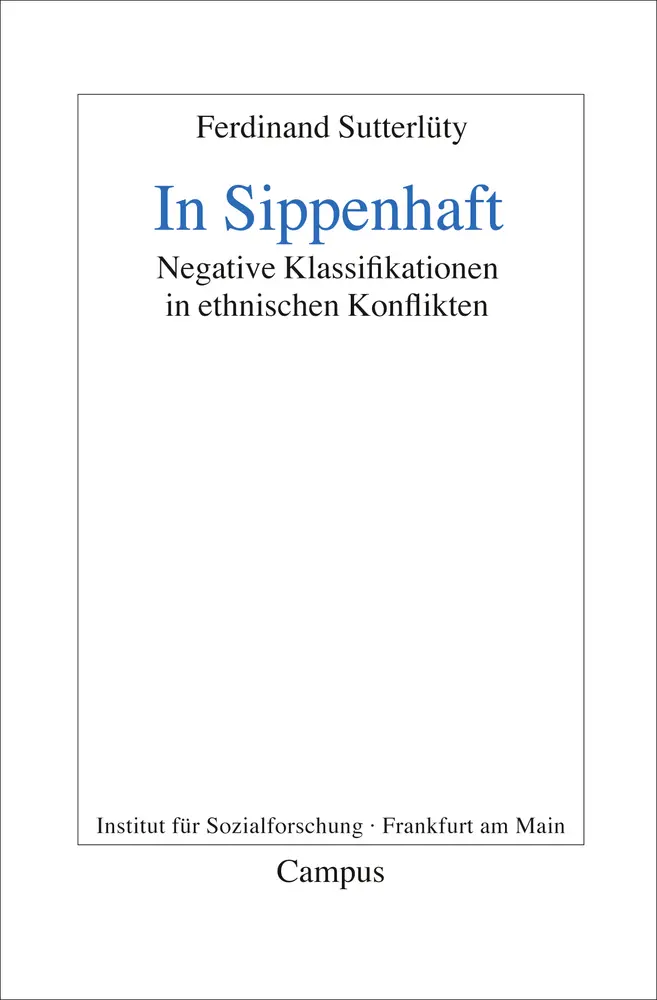 Cover: 9783593390505 | In Sippenhaft | Negative Klassifikationen in ethnischen Konflikten