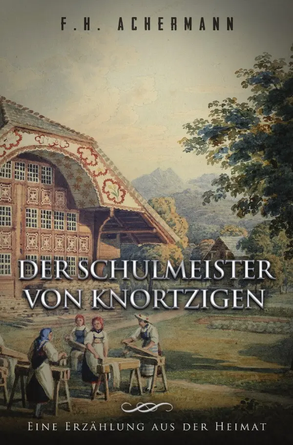 Cover: 9783741890505 | Der Schulmeister von Knortzigen | Eine Erzählung aus der Heimat | Buch