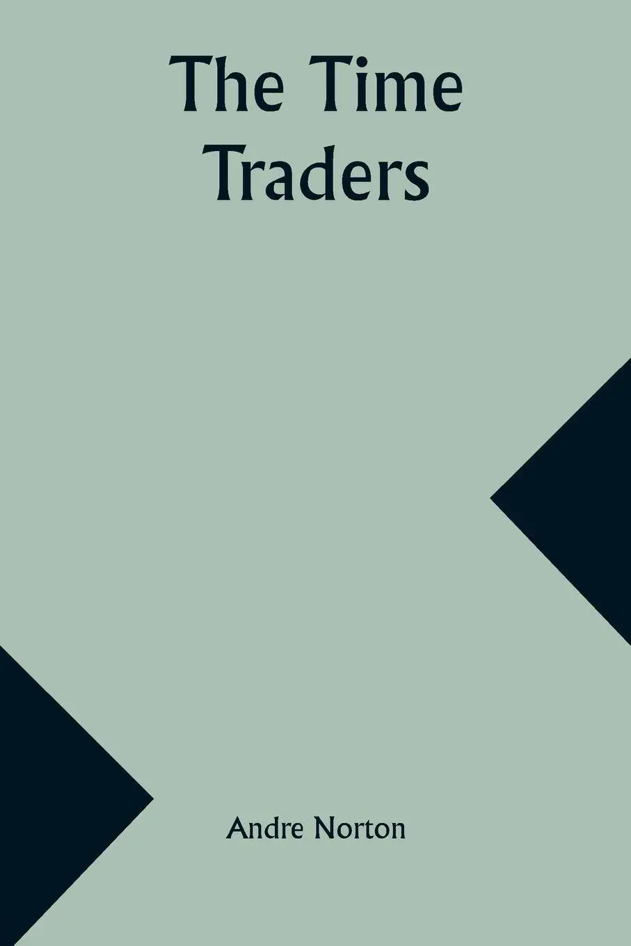 Cover: 9789357930505 | The Time Traders | Andre Norton | Taschenbuch | Englisch | 2024