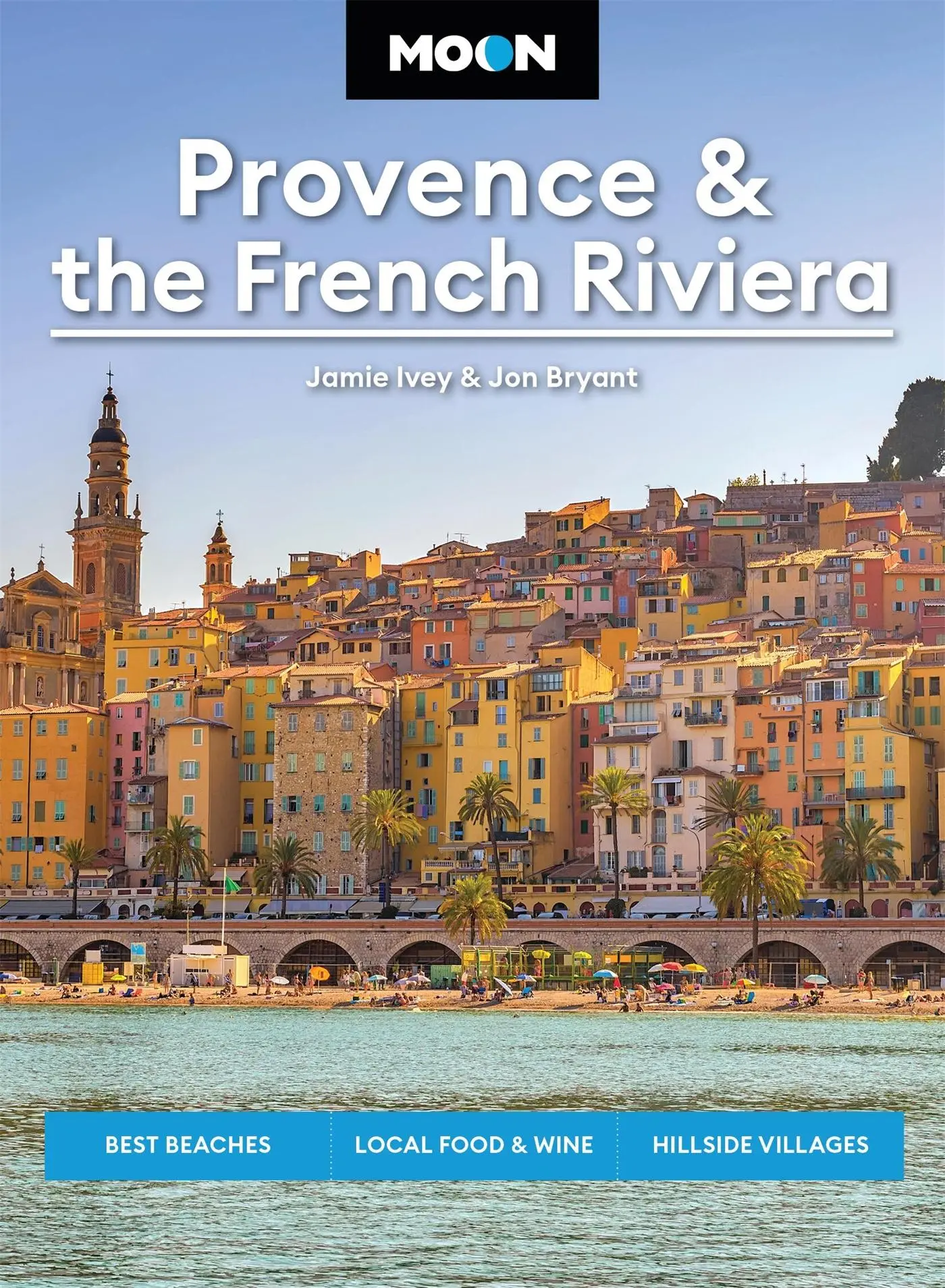 Cover: 9798886470505 | Moon Provence &amp; the French Riviera | Jamie Ivey (u. a.) | Taschenbuch