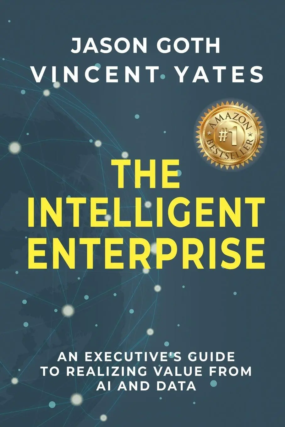 Cover: 9798895760505 | The Intelligent Enterprise | Jason Goth (u. a.) | Taschenbuch | 2025