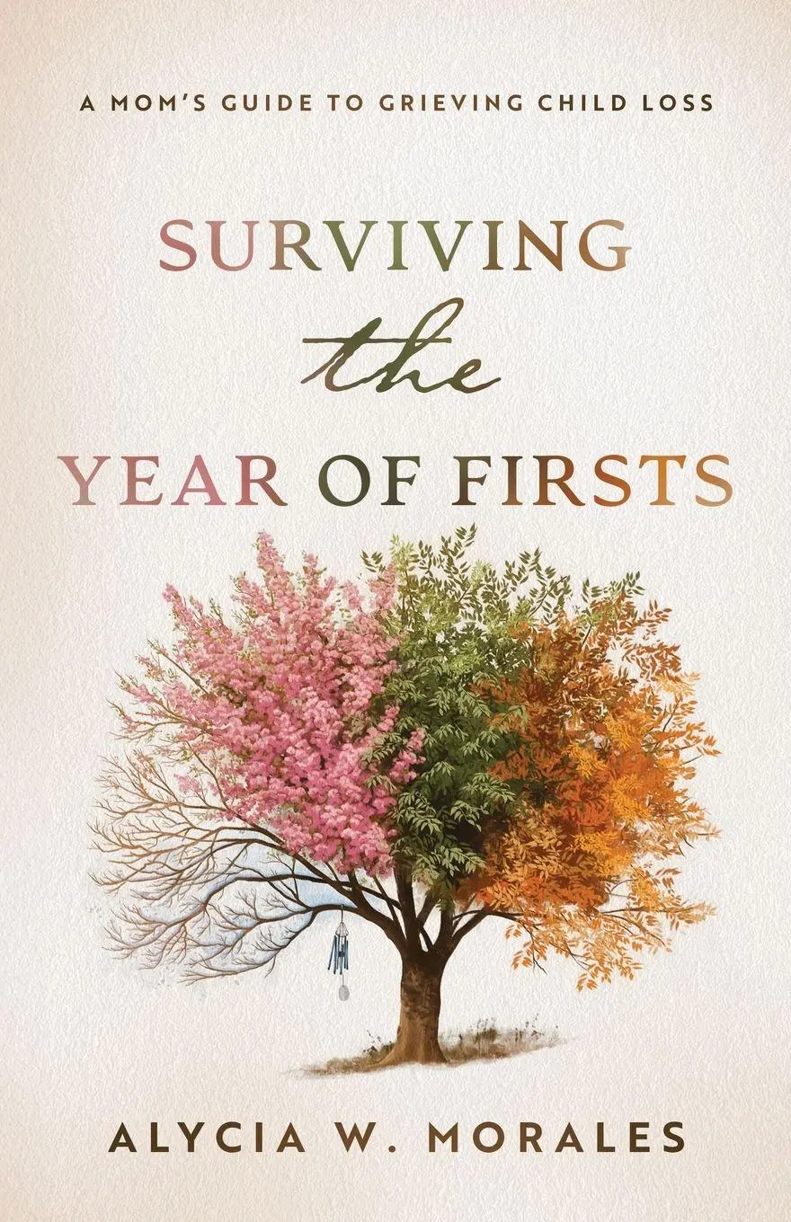 Cover: 9798991000505 | Surviving the Year of Firsts | A Mom's Guide to Grieving Child Loss