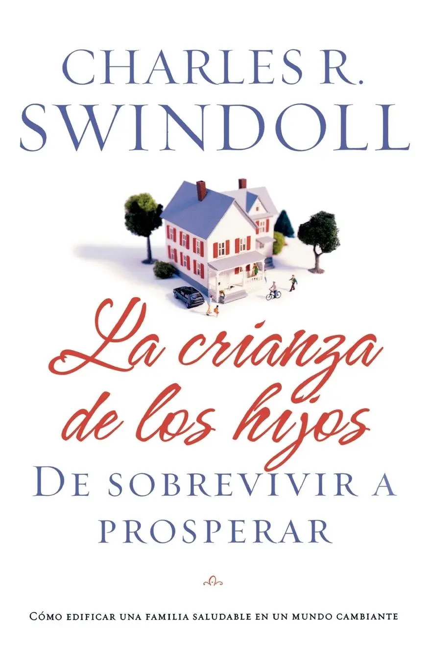 Cover: 9781602550605 | La Crianza de los Hijos | De Sobrevivir A Prosperar = Parenting | Buch
