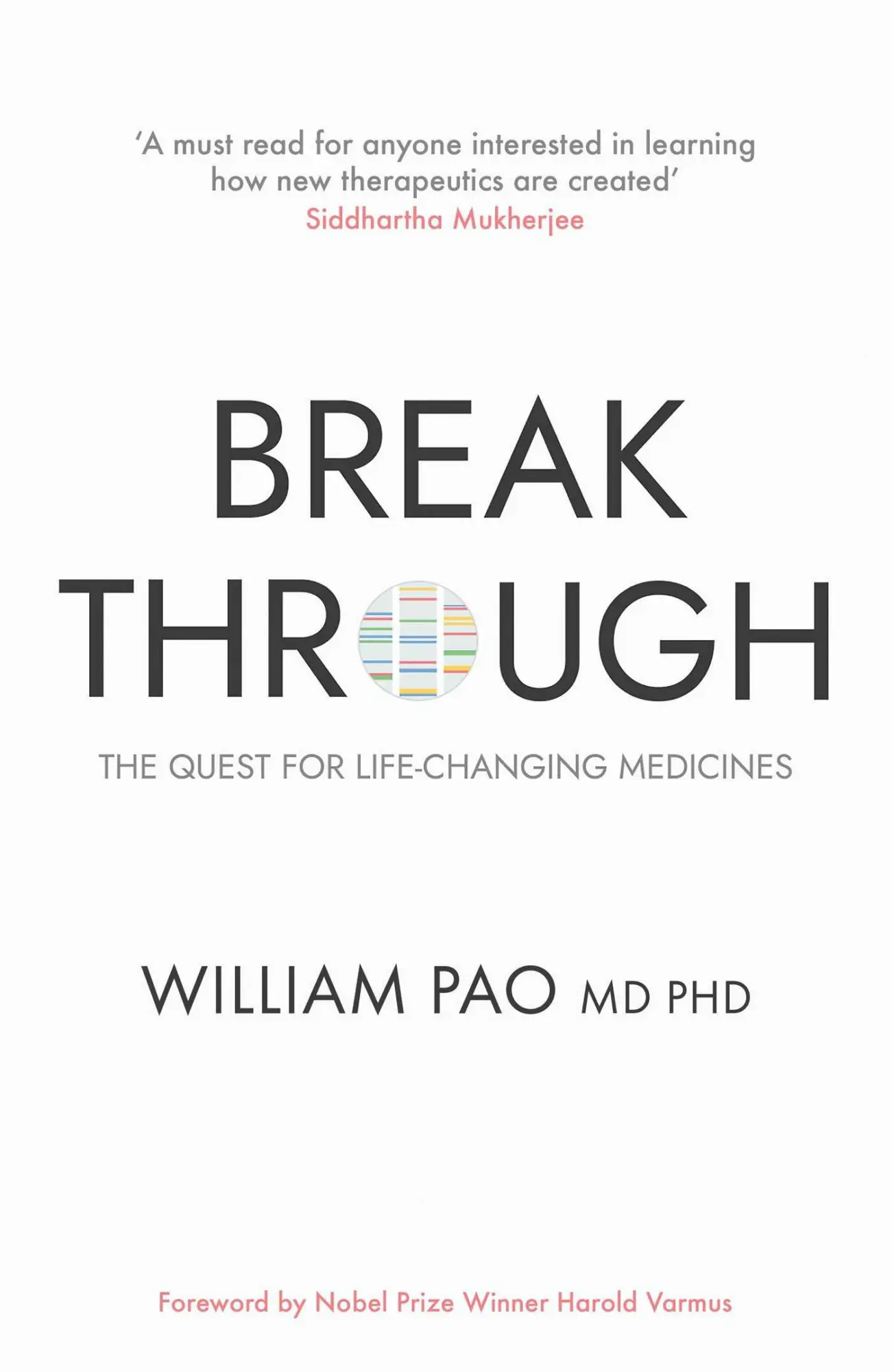 Cover: 9781836430605 | Breakthrough | The Quest for Life-Changing Medicines | William Pao