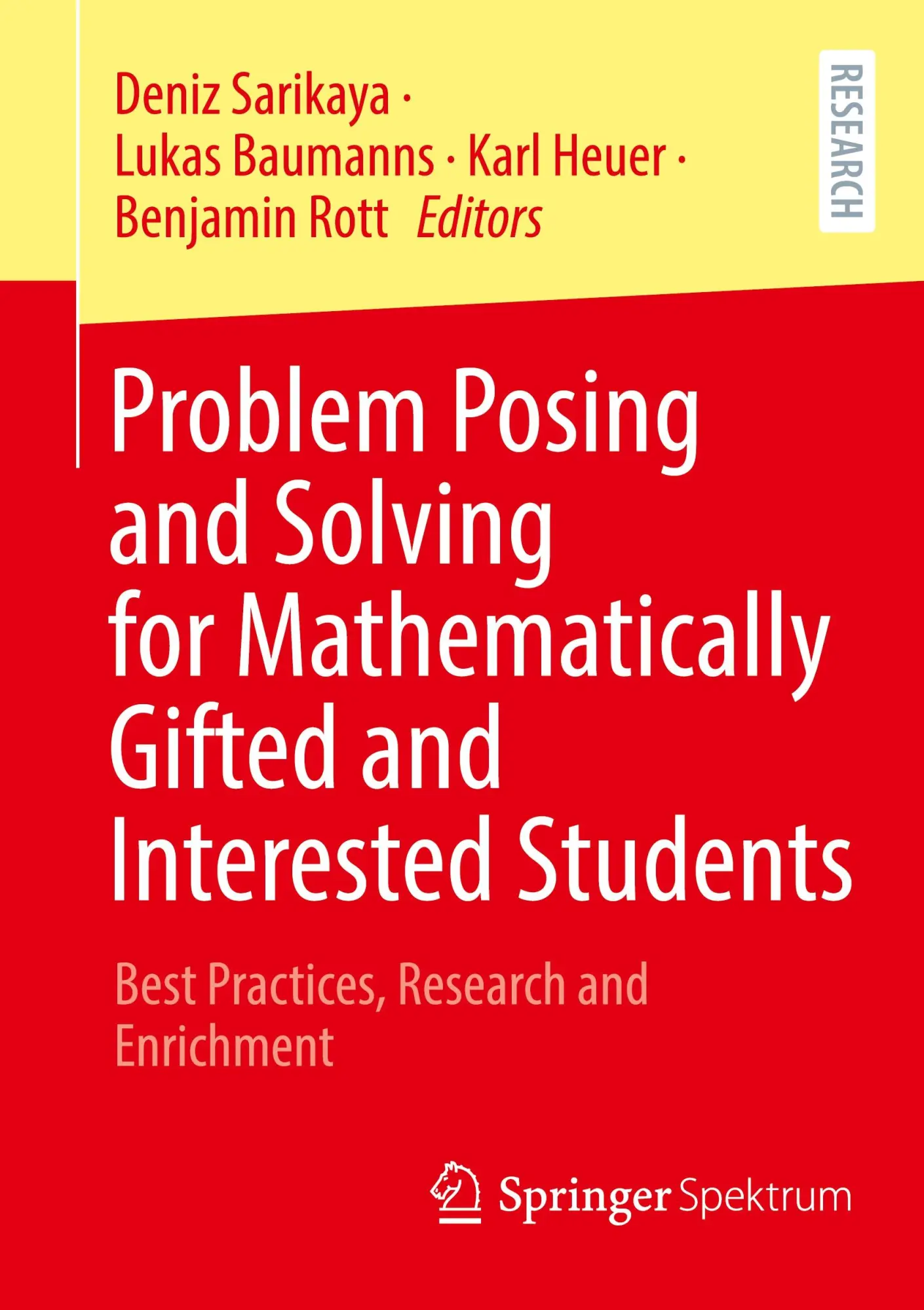 Problem Posing and Solving for Mathematically Gifted and Interested Students: Best Practices, Research and Enrichment