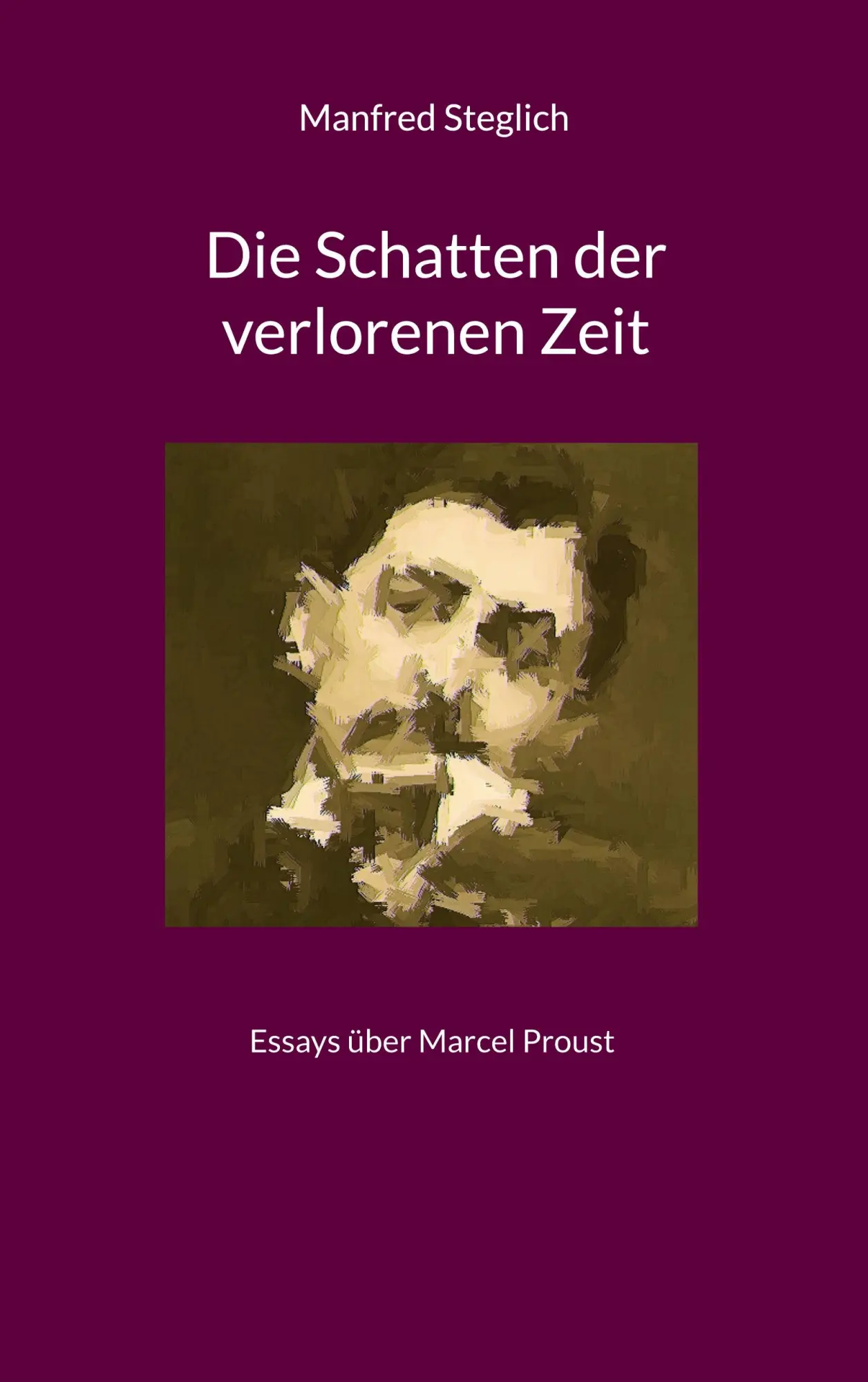 Cover: 9783819260605 | Die Schatten der verlorenen Zeit | Essays über Marcel Proust | Buch