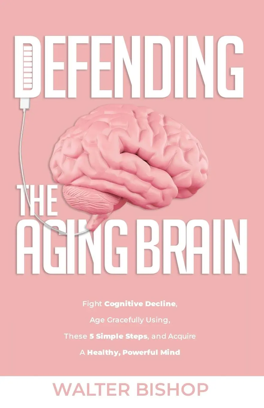 Cover: 9789198840605 | DEFENDING THE AGING BRAIN | Walter Bishop | Taschenbuch | Englisch