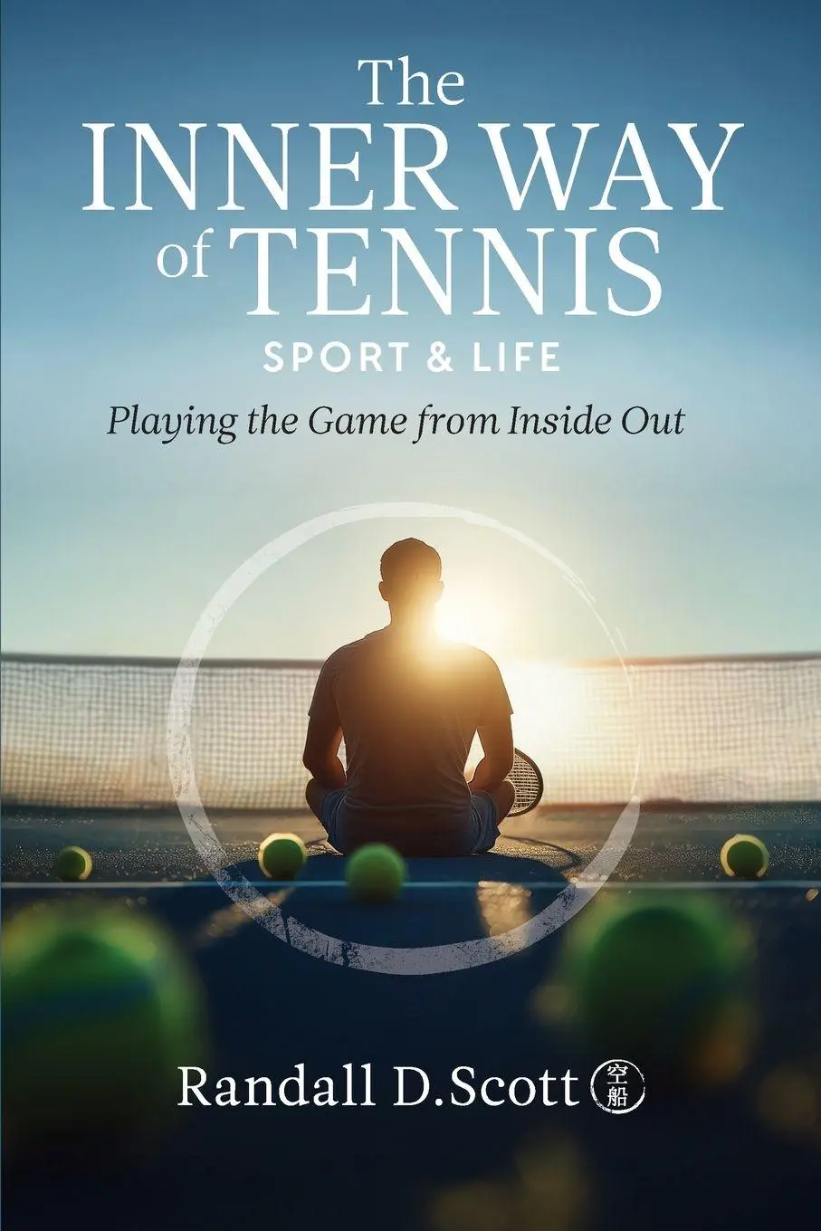 Cover: 9798993760605 | The Inner Way of Tennis, Sport, and Life | Randall D Scott | Buch
