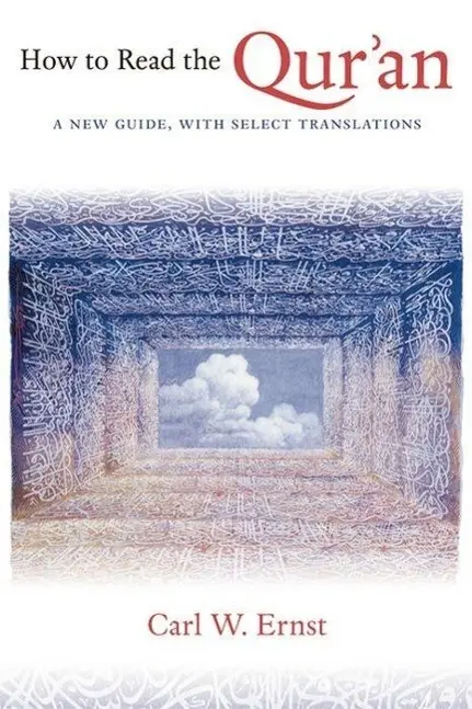 Cover: 9780748650705 | How to Read the Qur'an | A New Guide, with Select Translations | Ernst