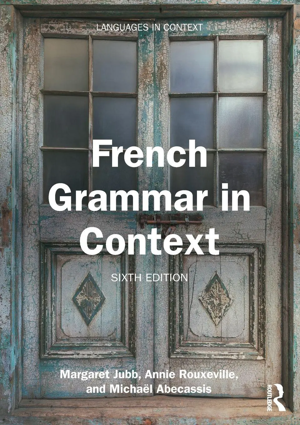 Cover: 9781032820705 | French Grammar in Context | Margaret Jubb (u. a.) | Taschenbuch | 2025