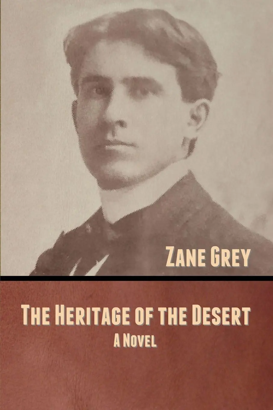 Cover: 9781636370705 | The Heritage of the Desert | A Novel | Zane Grey | Taschenbuch | 2020