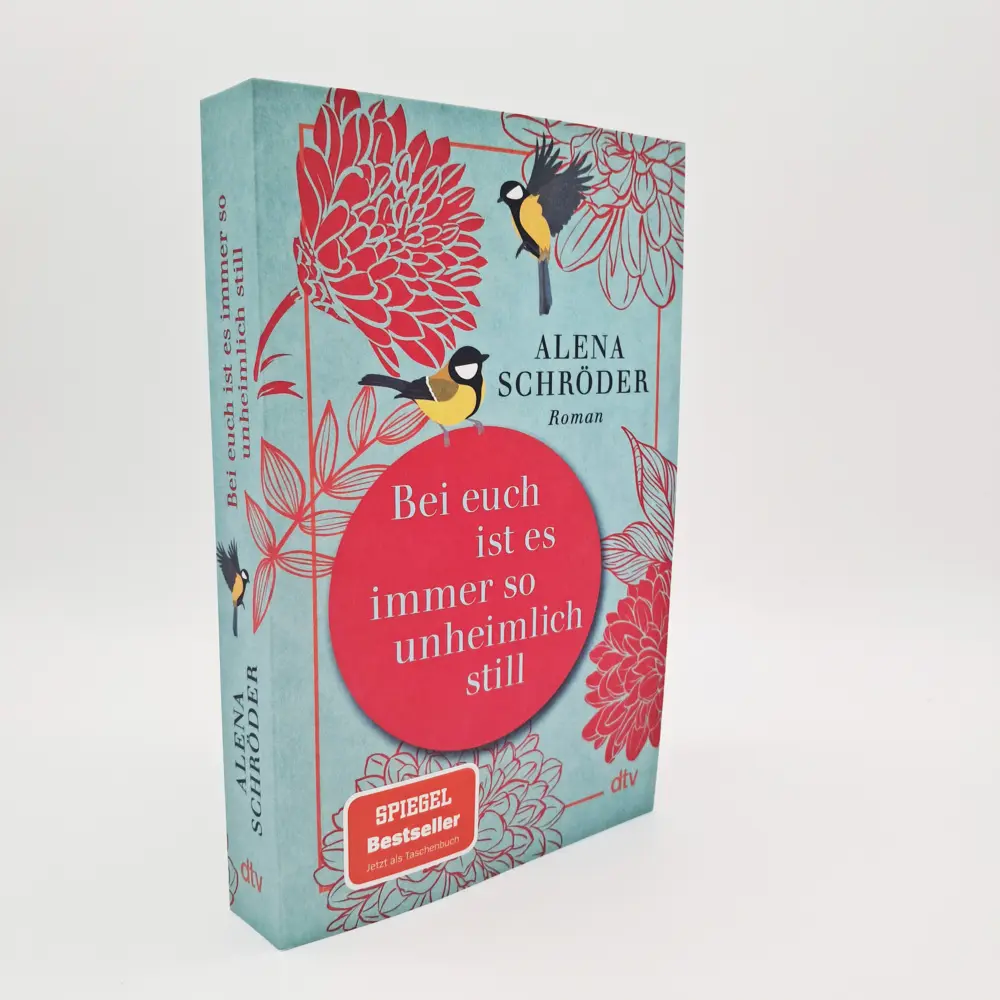 Bild: 9783423220705 | Bei euch ist es immer so unheimlich still | Alena Schröder | Buch