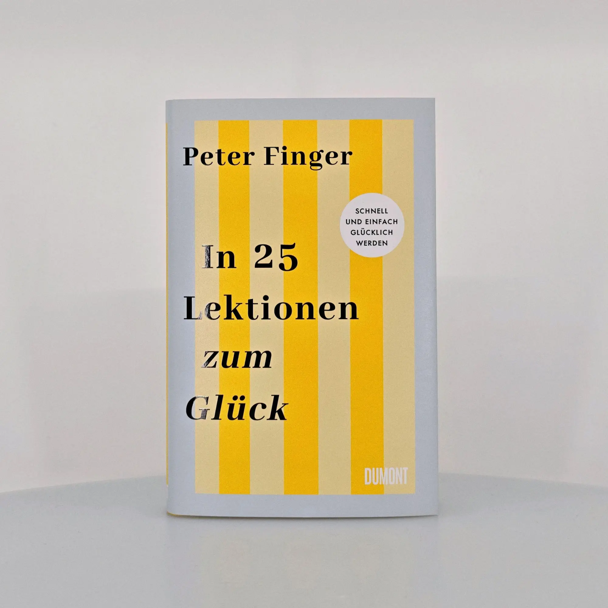Bild: 9783755800705 | In 25 Lektionen zum Glück | Schnell und einfach glücklich werden