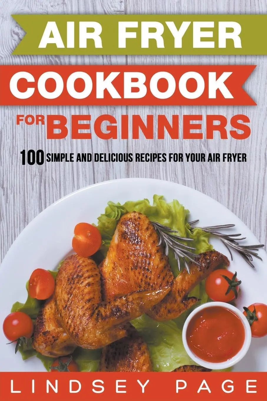 Cover: 9798201880705 | Air Fryer Cookbook for Beginners | Lindsey Page | Taschenbuch | 2018