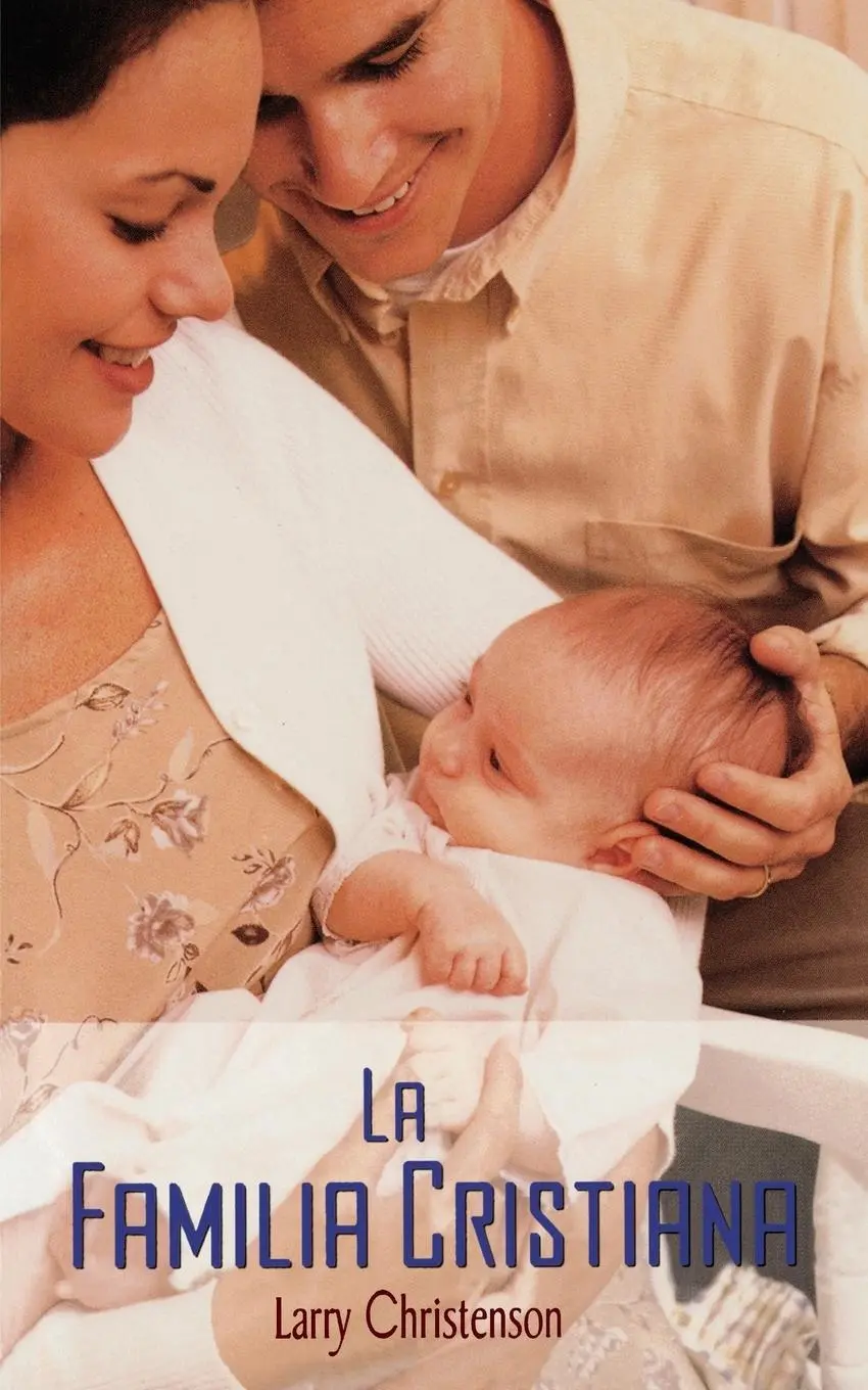 Cover: 9780881130805 | La Familia Cristiana | Larry Christenson (u. a.) | Taschenbuch | 1992