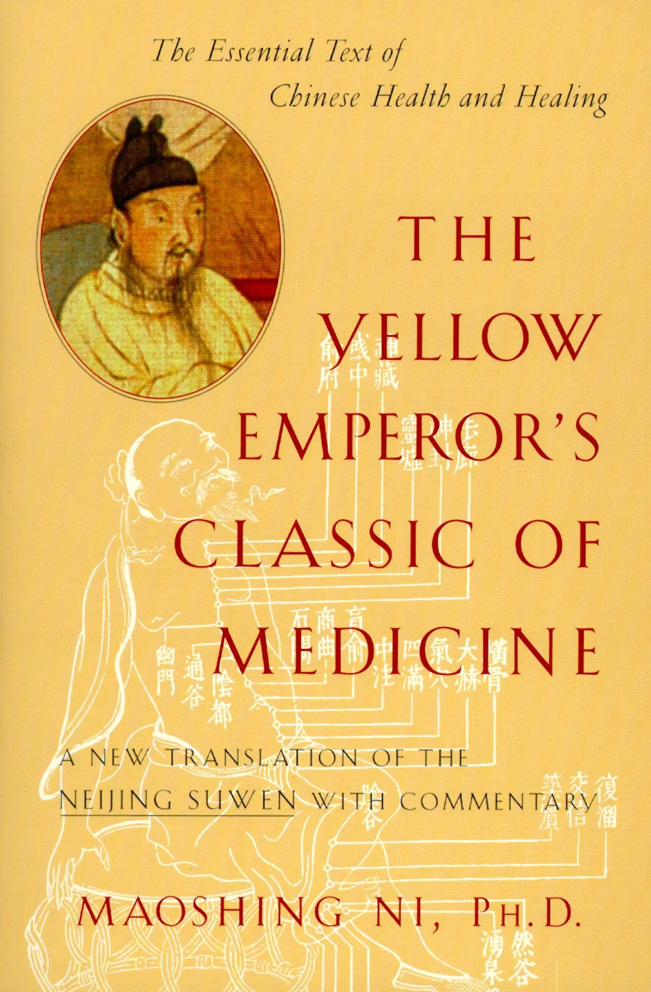Cover: 9781570620805 | The Yellow Emperor's Classic of Medicine | Maoshing Ni | Taschenbuch
