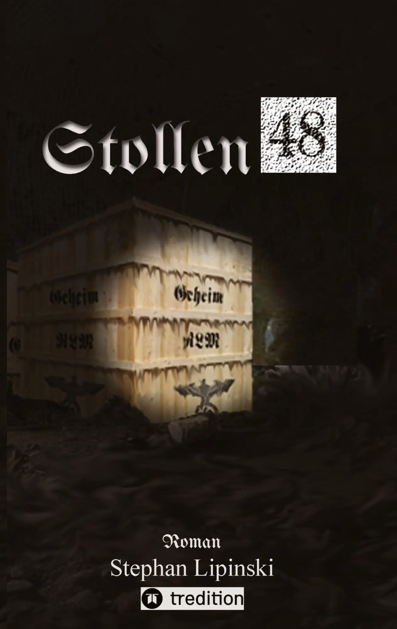 Cover: 9783347530805 | Stollen 48 | Stephan Lipinski | Taschenbuch | Paperback | 452 S.