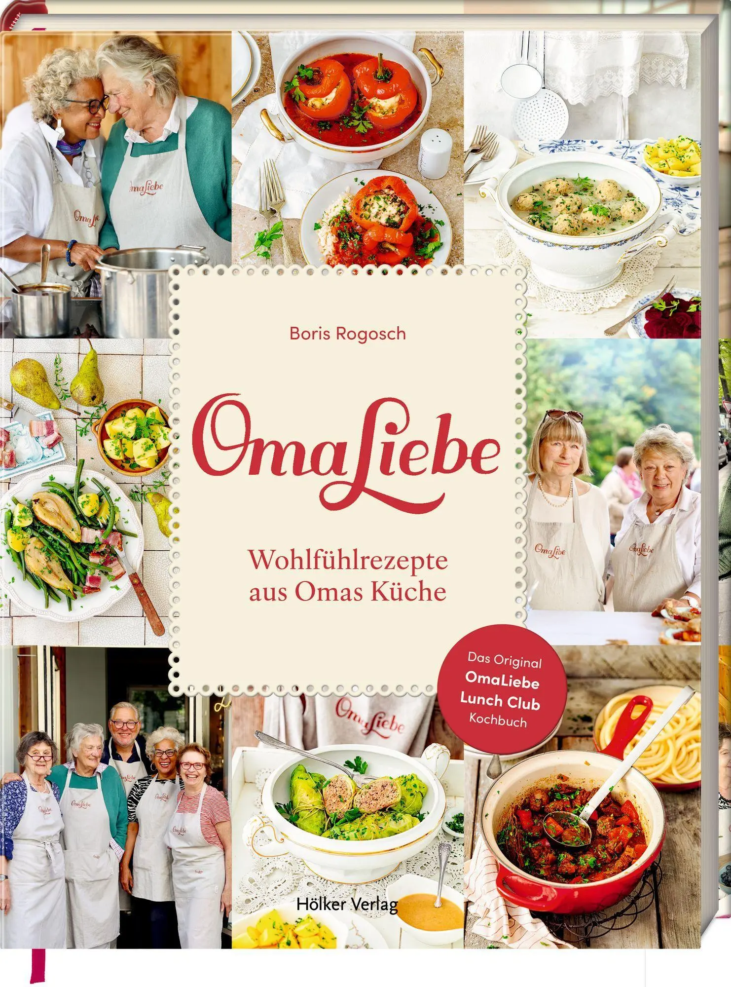 OmaLiebe: Wohlfühlrezepte aus Omas Küche: Das Original OmaLiebe Lunch Club Kochbuch – Nostalgie pur - Neu