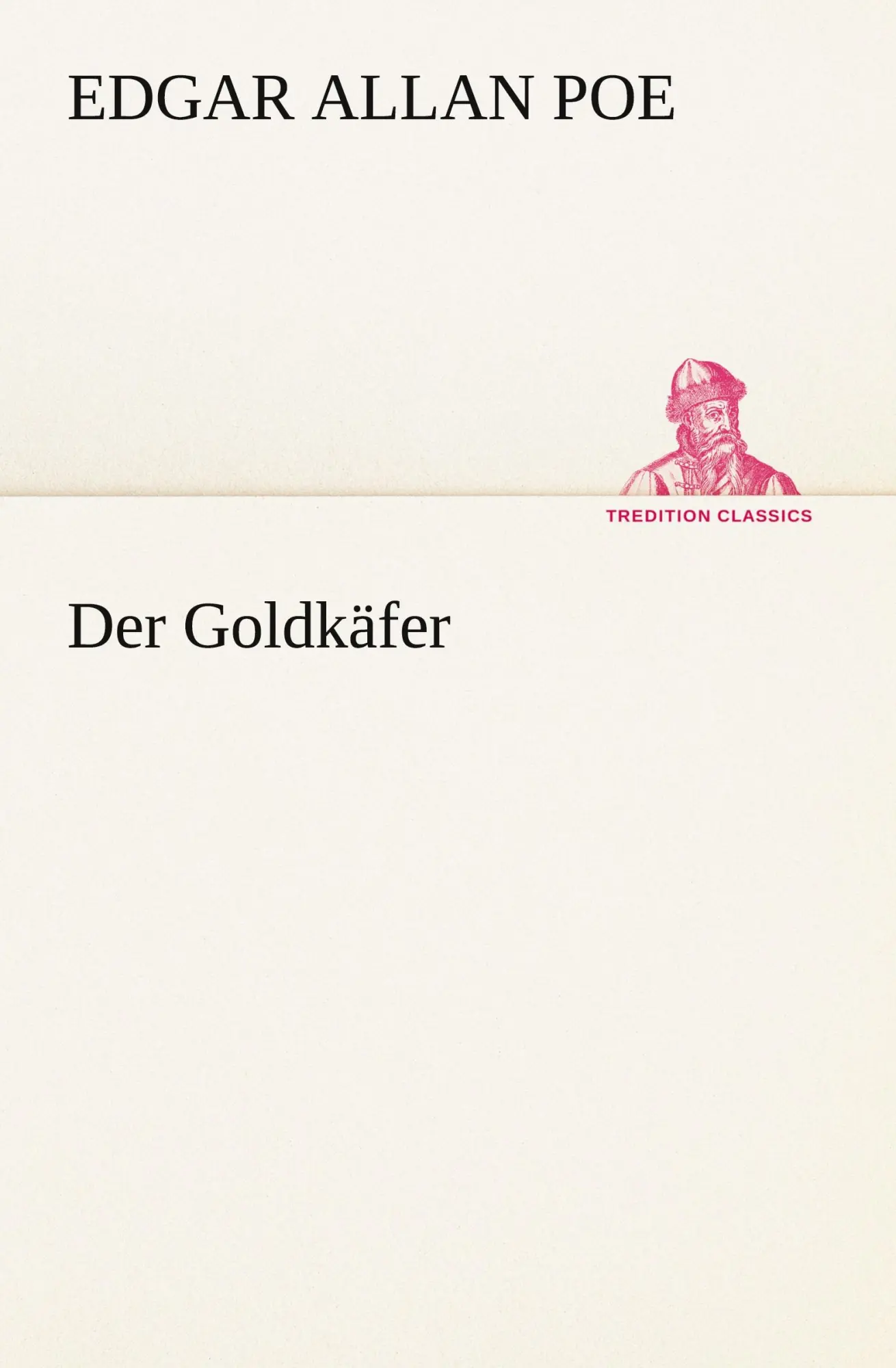 Cover: 9783847270805 | Der Goldkäfer | Edgar Allan Poe | Taschenbuch | 52 S. | Deutsch | 2012