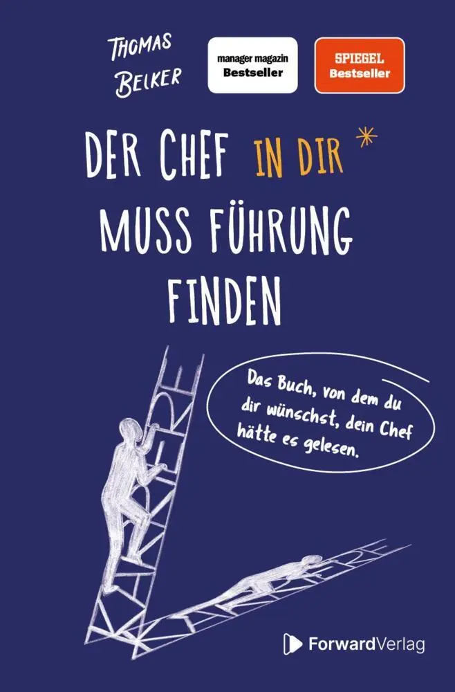 Cover: 9783987550805 | Der Chef in dir muss Führung finden | Thomas Belker | Buch | 232 S.