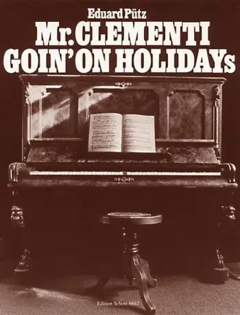 Cover: 9790001070805 | Mr.Clementi Goin On Holiday | Eduard Puetz | Buch | Schott Music