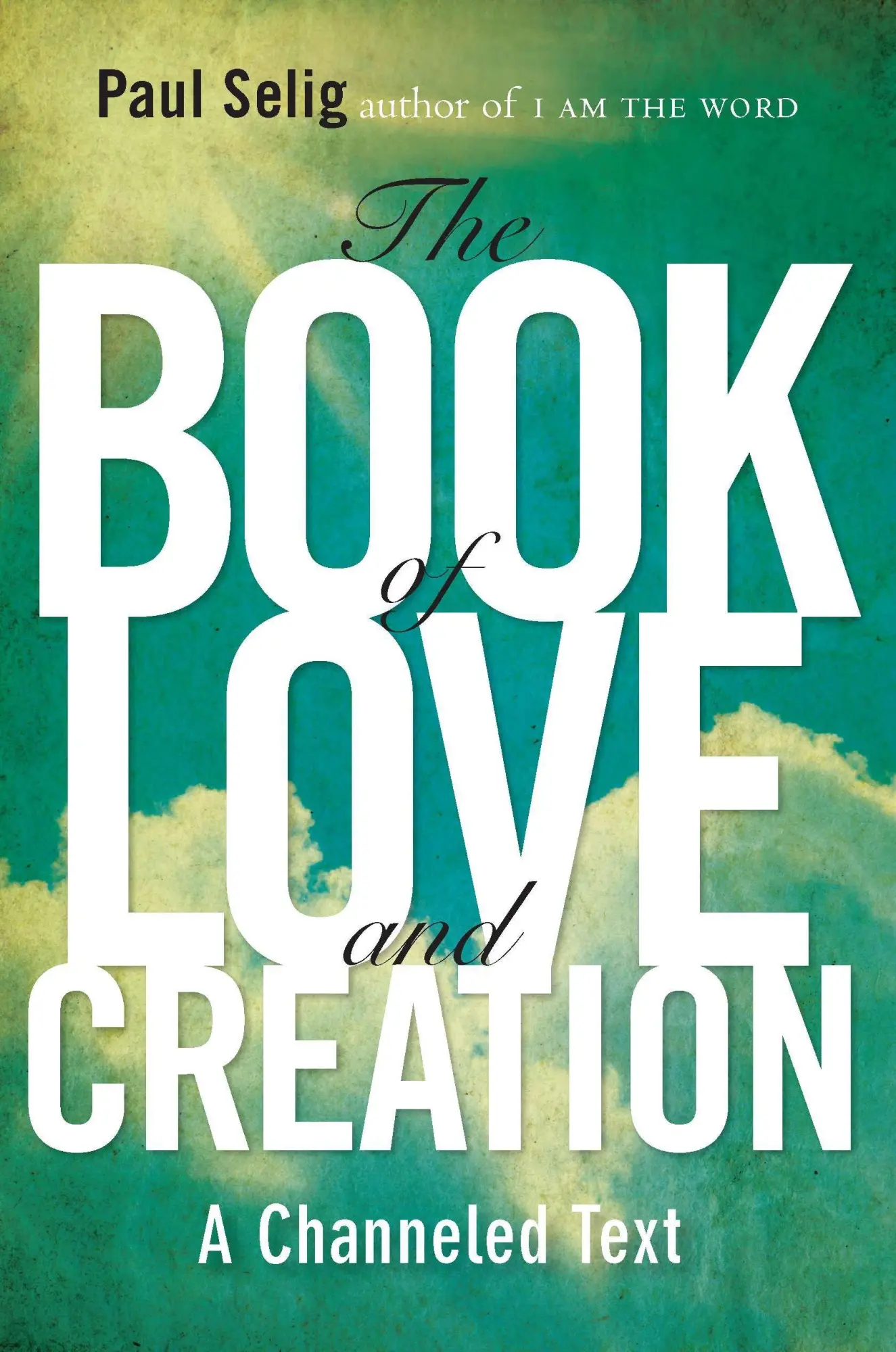 Cover: 9780399160905 | The Book of Love and Creation | A Channeled Text | Paul Selig | Buch
