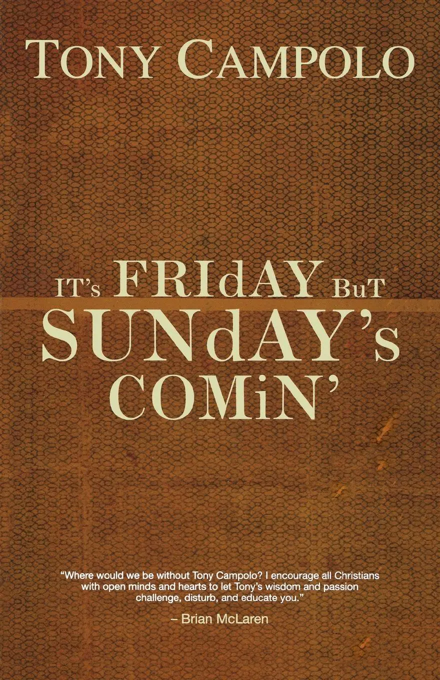 Cover: 9780849920905 | The It's Friday But Sunday's Comin' | Tony Campolo | Taschenbuch