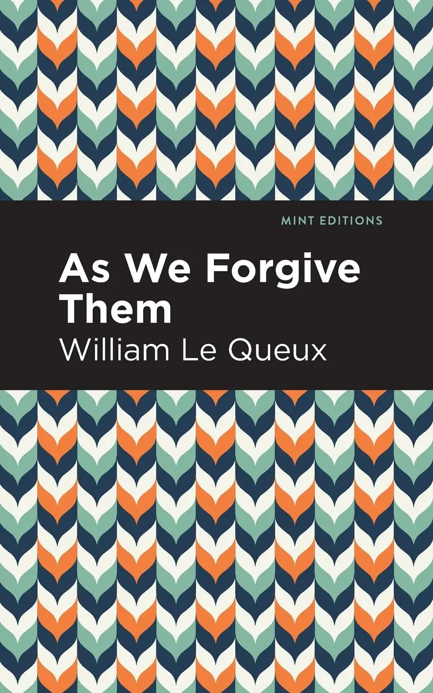 Cover: 9781513280905 | As We Forgive Them | William Le Queux | Taschenbuch | Englisch | 2021