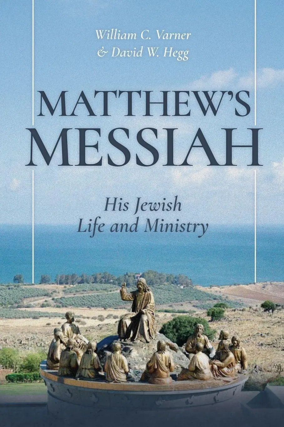 Cover: 9781967940905 | Matthew's Messiah | His Jewish Life and Ministry | Varner (u. a.)