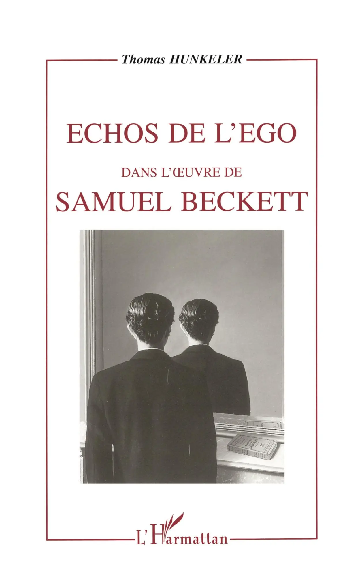 Cover: 9782738460905 | Échos de l'ego dans l'oeuvre de Samuel Beckett | Tomas Hunkeler | Buch