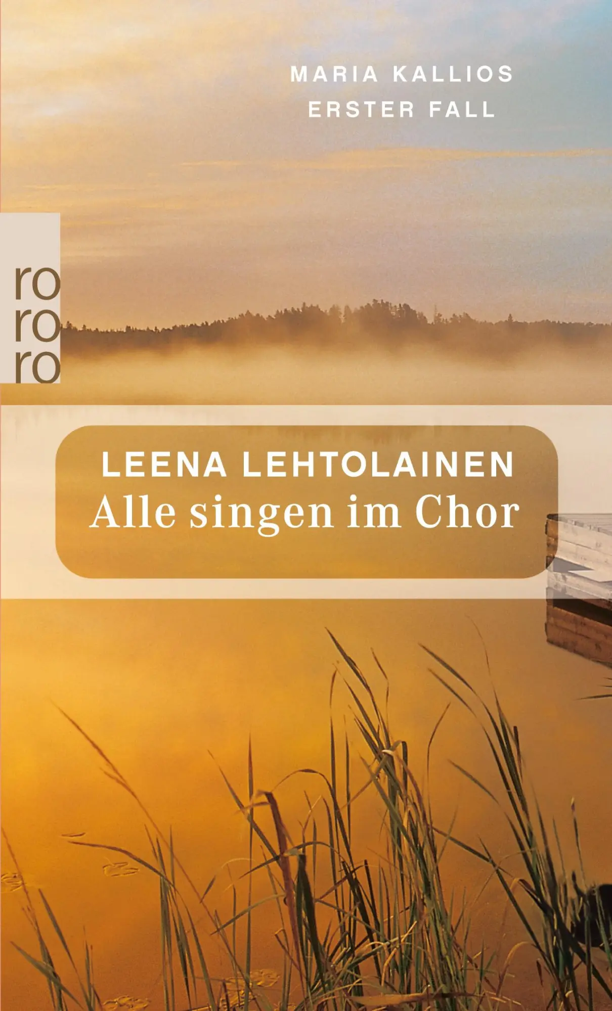 Cover: 9783499230905 | Alle singen im Chor | Maria Kallios erster Fall Ein Finnland-Krimi