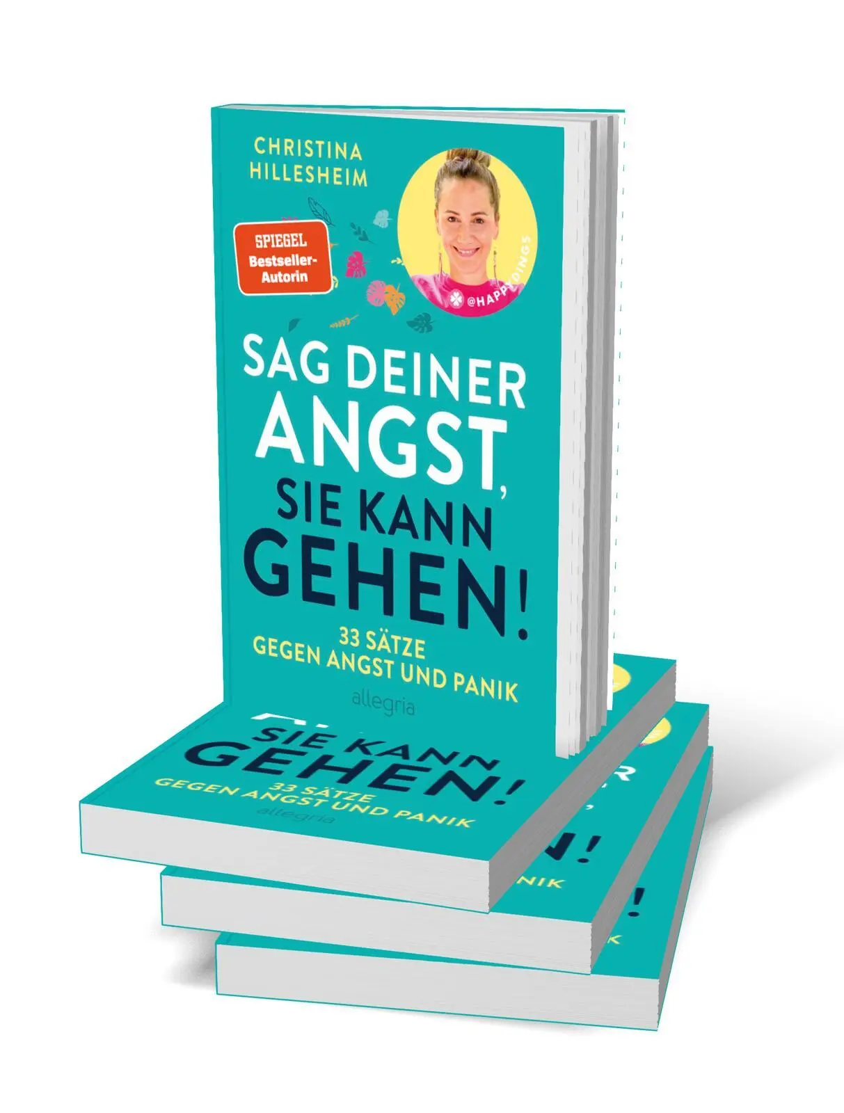 Bild: 9783793400905 | Sag deiner Angst, sie kann gehen! | Christina Hillesheim | Taschenbuch