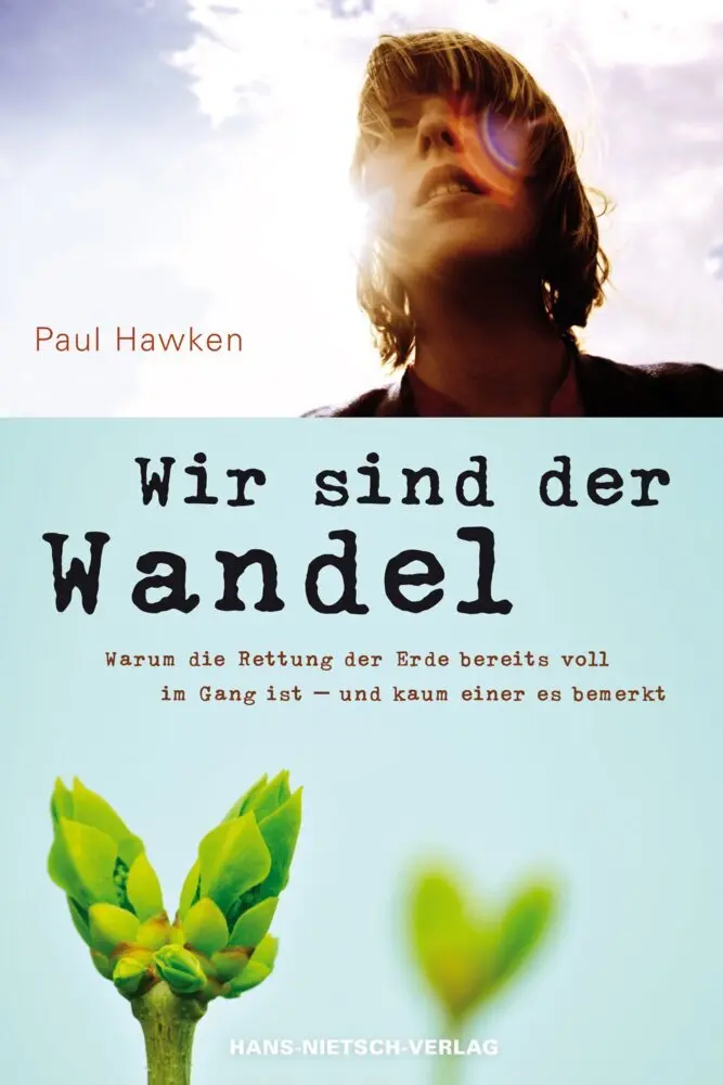 Cover: 9783939570905 | Wir sind der Wandel | Paul Hawken | Taschenbuch | 319 S. | Deutsch