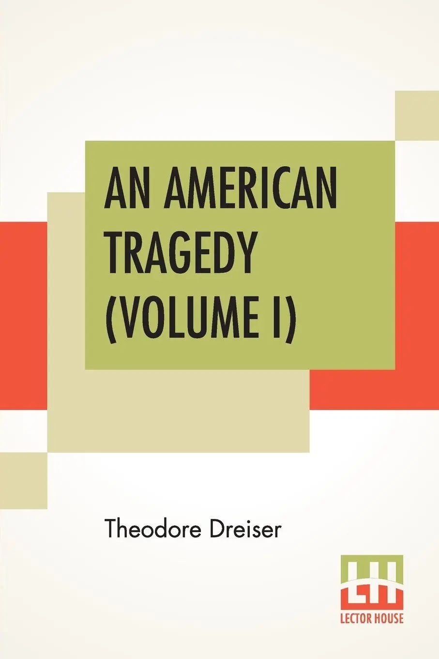 Cover: 9789388370905 | An American Tragedy (Volume I) | Theodore Dreiser | Taschenbuch | 2019