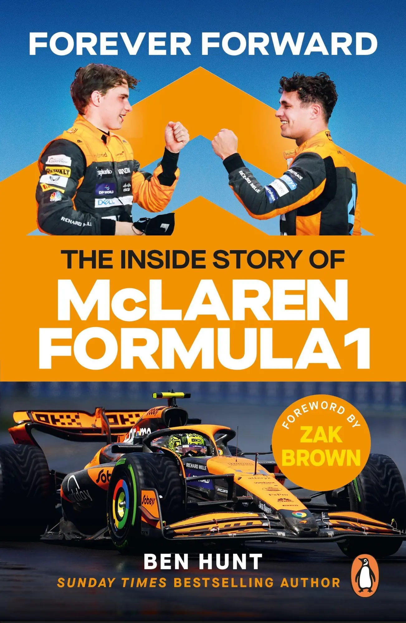 Cover: 9781529941005 | Forever Forward | The inside story of McLaren Formula 1 | Ben Hunt