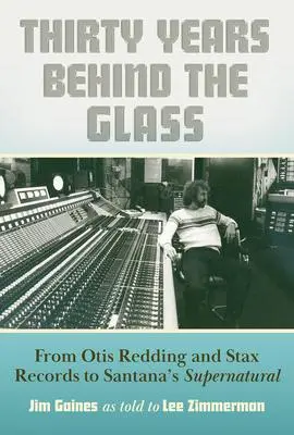 Cover: 9781648431005 | Thirty Years Behind the Glass | Lee Zimmerman | Buch | Englisch | 2022