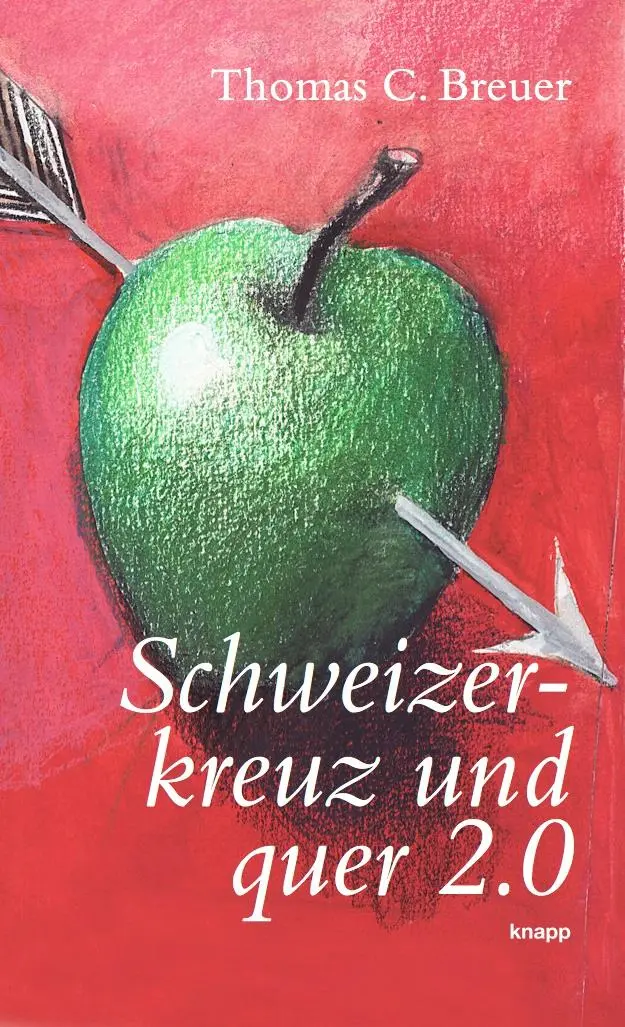 Cover: 9783906311005 | Schweizerkreuz und quer 2.0 | Perlen-Reihe | Thomas C. Breuer | Buch