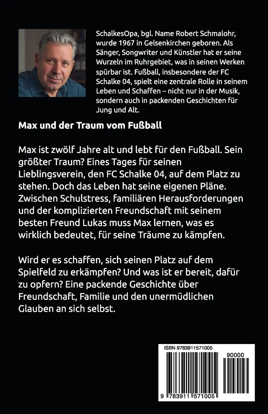 Rückseite: 9783911571005 | Max und der Traum von Fußball | Ein MAXR-Roman von SchalkesOpa | Buch