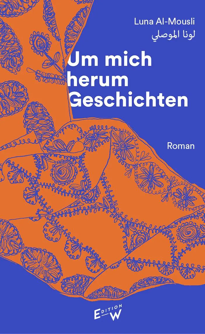 Cover: 9783949671005 | Um mich herum Geschichten | Luna Al-Mousli | Buch | 120 S. | Deutsch