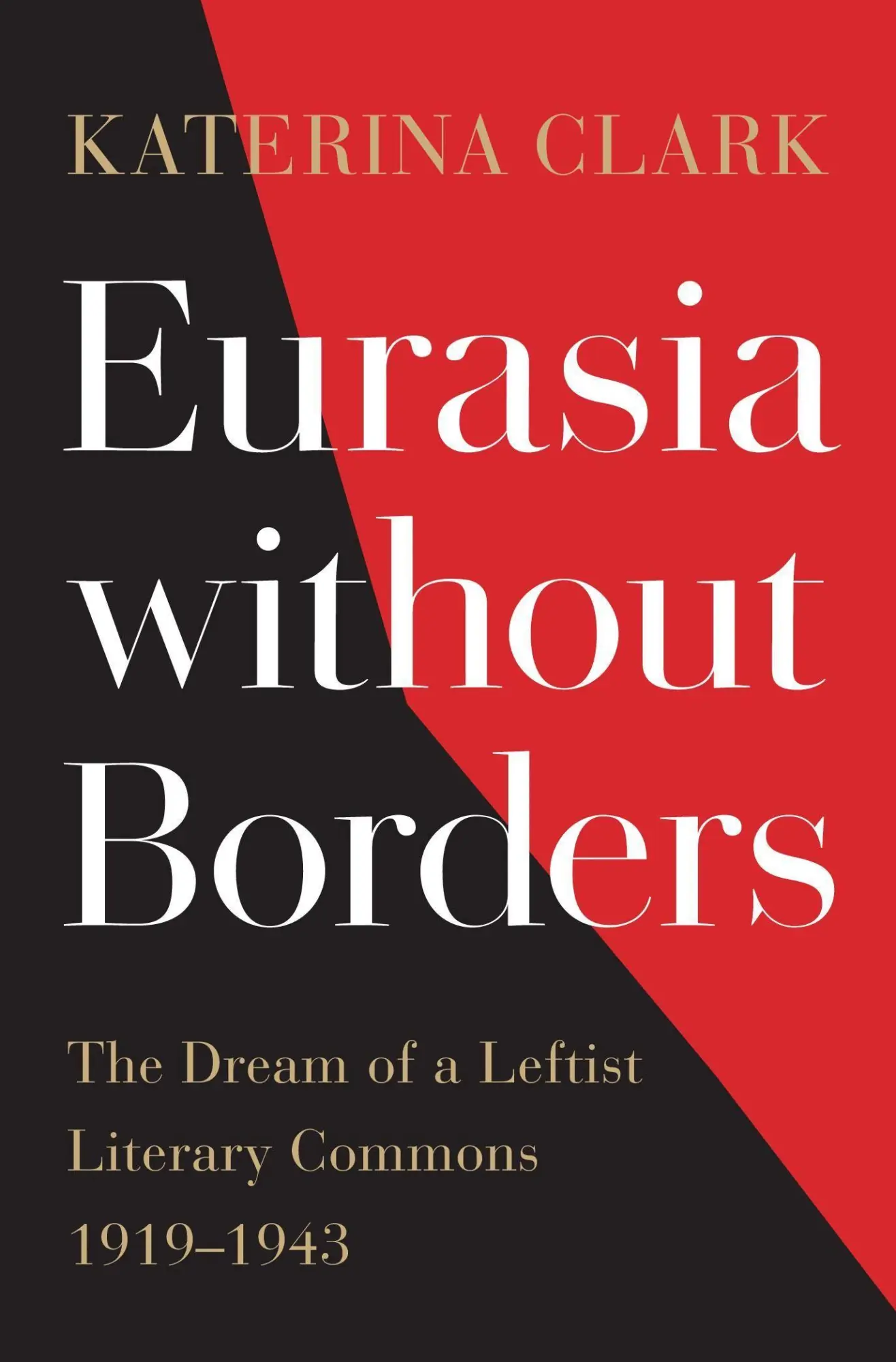 Cover: 9780674261105 | Eurasia without Borders | Katerina Clark | Buch | Gebunden | Englisch